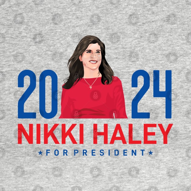 Nikki Haley 2024 For President by MIKOLTN